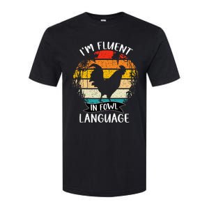 Funny Chicken Retro I’M Fluent In Fowl Language Softstyle CVC T-Shirt