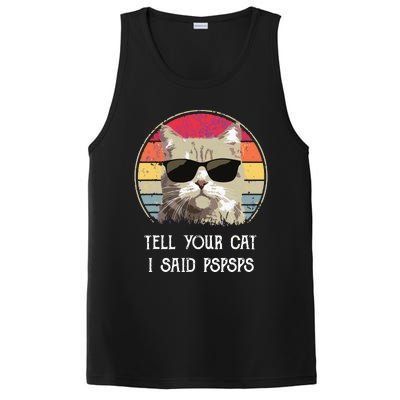 Funny Cat Retro Tell Your Cat I Said Pspsps PosiCharge Competitor Tank