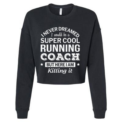 Funny Cool Running Coach Cropped Pullover Crew