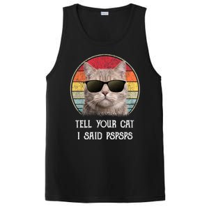 Funny Cat Retro Tell Your Cat I Said Pspsps PosiCharge Competitor Tank