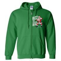 Funny Christmas Riz Zmas Santa Xmas Rizz The Season Bruh Full Zip Hoodie