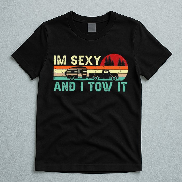 Funny Camping RV Im Sexy And I Tow It RV Camper T-Shirt