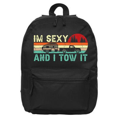 Funny Camping RV Im Sexy And I Tow It RV Camper 16 in Basic Backpack