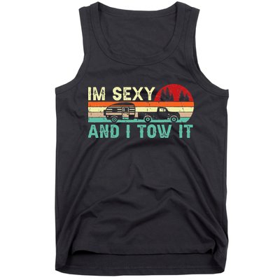 Funny Camping RV Im Sexy And I Tow It RV Camper Tank Top
