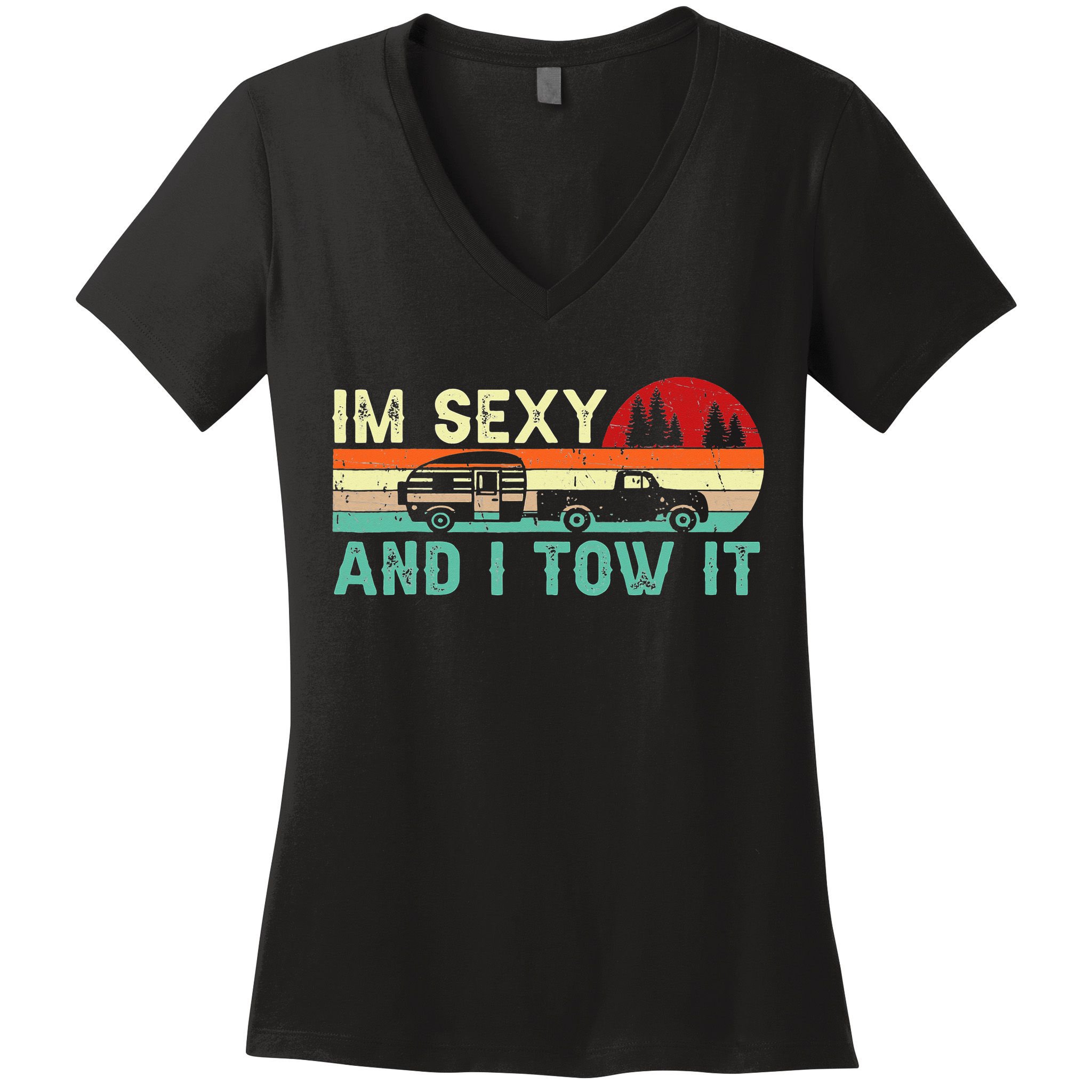 Funny Camping RV Im Sexy And I Tow It RV Camper Women's V-Neck T-Shirt