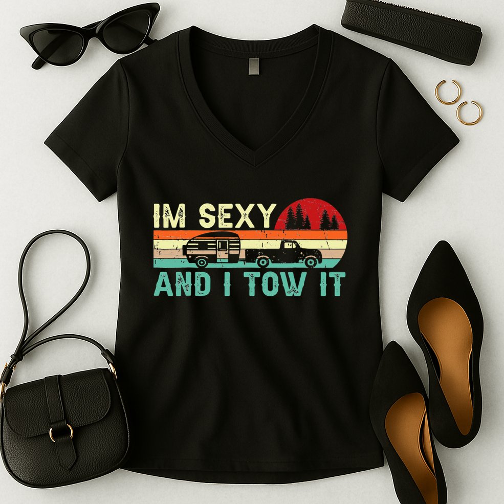 Funny Camping RV Im Sexy And I Tow It RV Camper Women's V-Neck T-Shirt