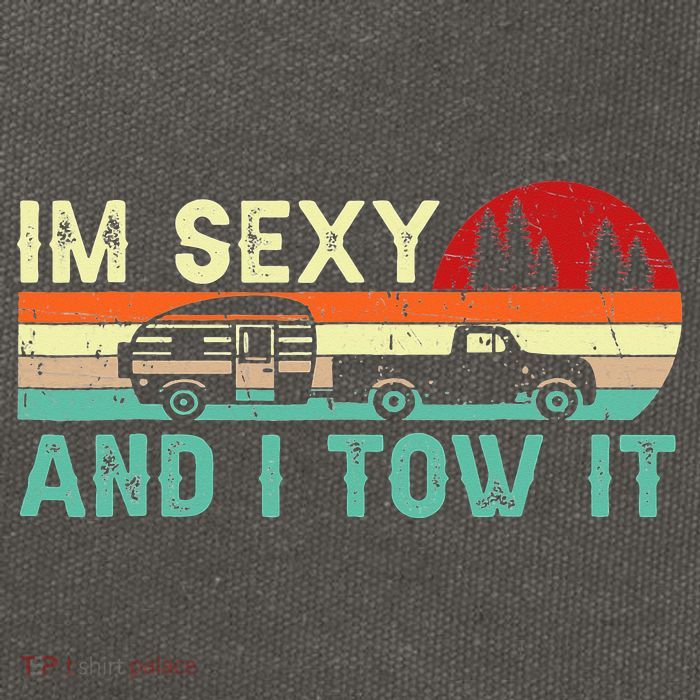 Funny Camping RV Im Sexy And I Tow It RV Camper Cotton Canvas Backpack
