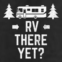 Funny Camping RV There Yet Class A Motorhome Cool Comfort Performance Bucket Hat