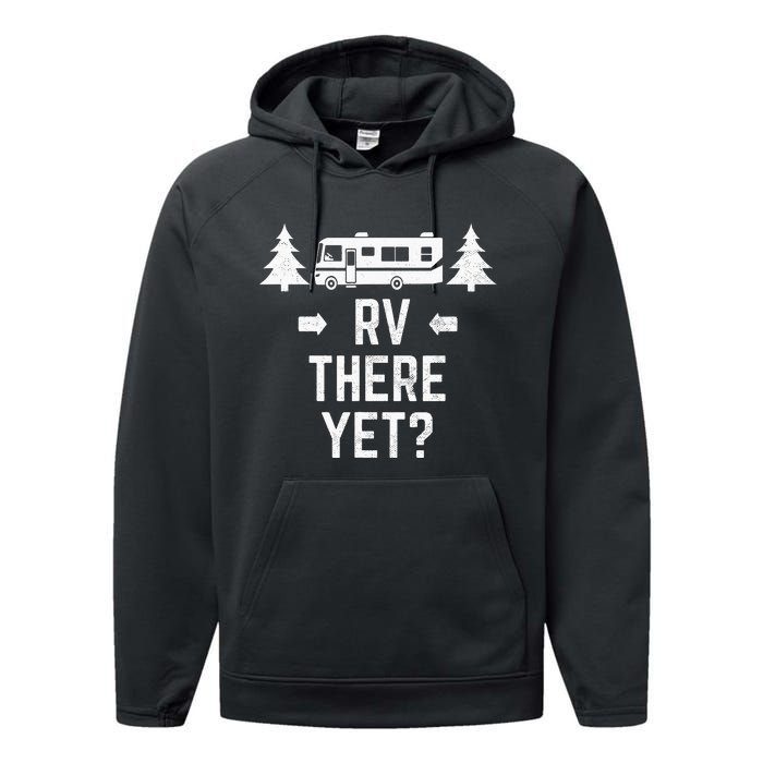 Funny Camping RV There Yet Class A Motorhome Performance Fleece Hoodie