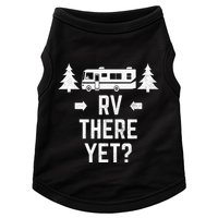 Funny Camping RV There Yet Class A Motorhome Doggie Tank