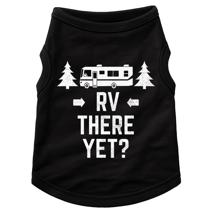 Funny Camping RV There Yet Class A Motorhome Doggie Tank