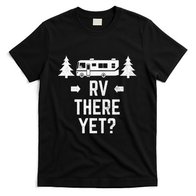 Funny Camping RV There Yet Class A Motorhome T-Shirt