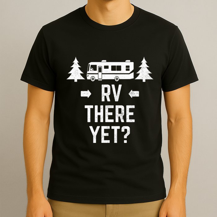 Funny Camping RV There Yet Class A Motorhome T-Shirt