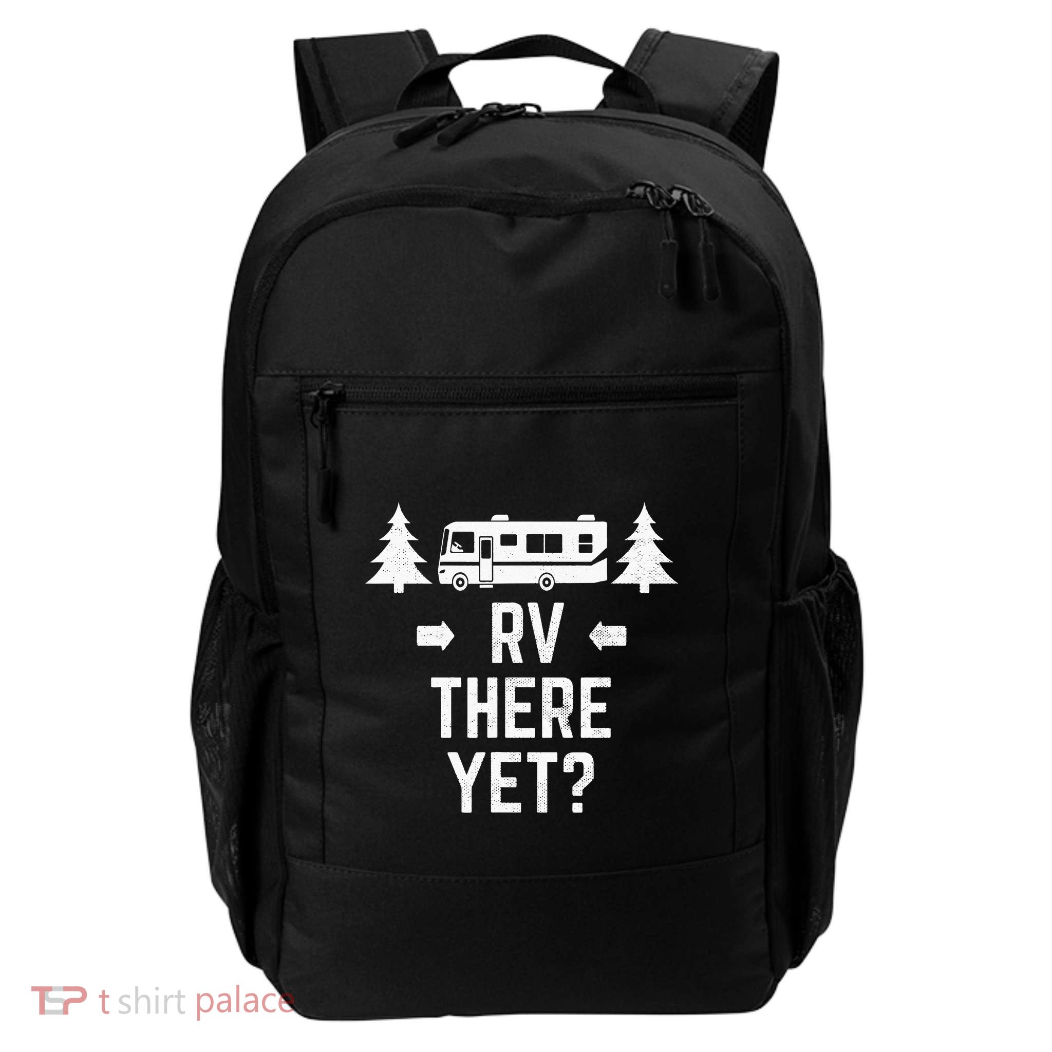 Funny Camping RV There Yet Class A Motorhome Backpack