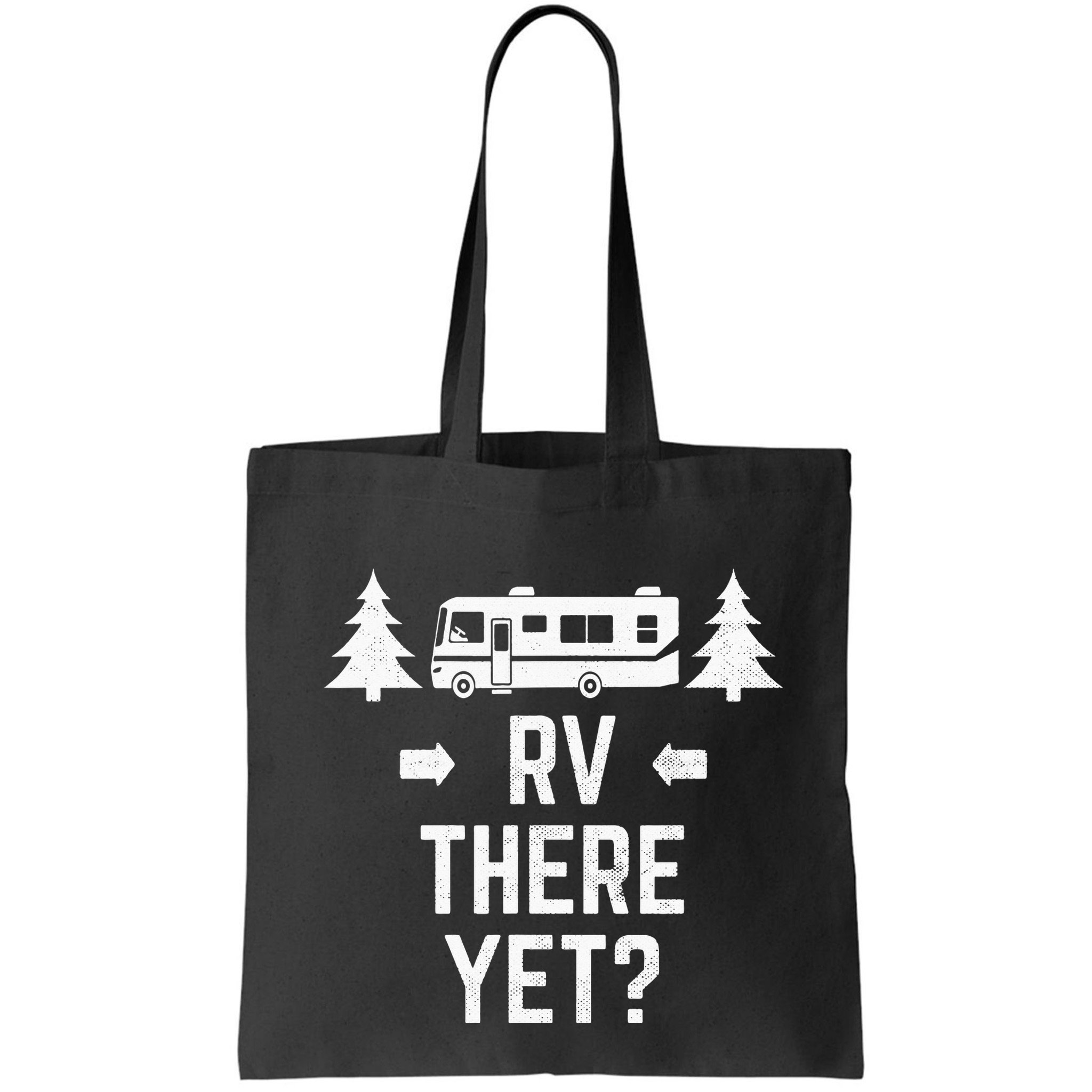 Funny Camping RV There Yet Class A Motorhome Bag