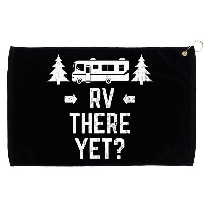 Funny Camping RV There Yet Class A Motorhome Grommeted Golf Towel