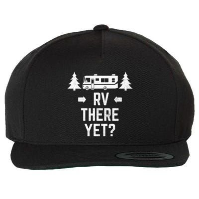 Funny Camping RV There Yet Class A Motorhome Wool Snapback Cap