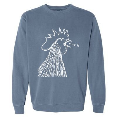 Funny Chicken Rooster Saying Fuck Garment-Dyed Sweatshirt