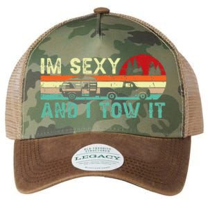 Funny Camping Rv Im Sexy And I Tow It Rv Camper Legacy Tie Dye Trucker Hat