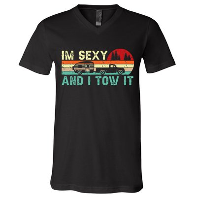 Funny Camping Rv Im Sexy And I Tow It Rv Camper V-Neck T-Shirt