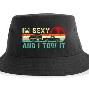 Funny Camping Rv Im Sexy And I Tow It Rv Camper Sustainable Bucket Hat