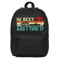 Funny Camping Rv Im Sexy And I Tow It Rv Camper 16 in Basic Backpack