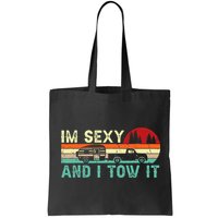 Funny Camping Rv Im Sexy And I Tow It Rv Camper Bag