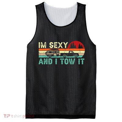 Funny Camping Rv Im Sexy And I Tow It Rv Camper Mesh Reversible Basketball Jersey Tank