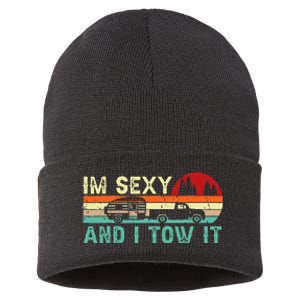 Funny Camping Rv Im Sexy And I Tow It Rv Camper Sustainable Knit Beanie