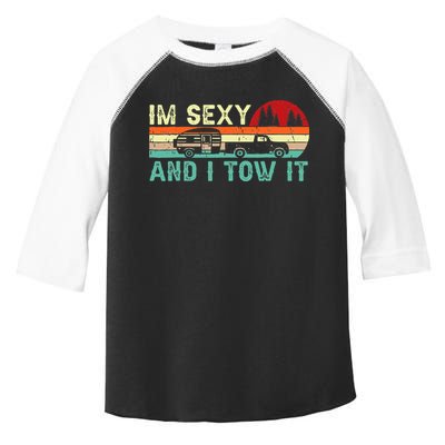 Funny Camping Rv Im Sexy And I Tow It Rv Camper Toddler Fine Jersey T-Shirt