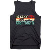 Funny Camping Rv Im Sexy And I Tow It Rv Camper Tank Top