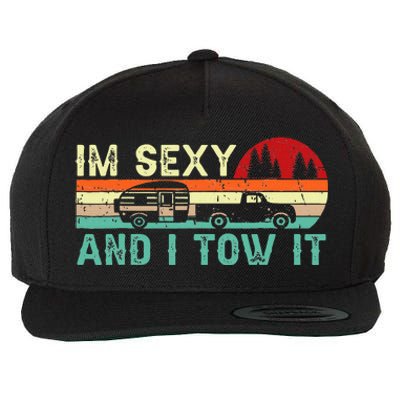 Funny Camping Rv Im Sexy And I Tow It Rv Camper Wool Snapback Cap