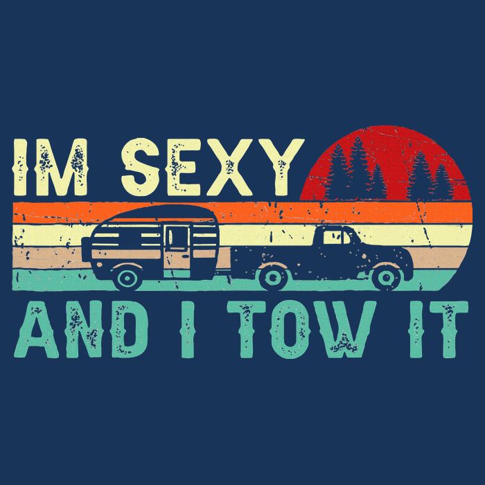 Funny Camping Rv Im Sexy And I Tow It Rv Camper Infant Baby Jersey Bodysuit