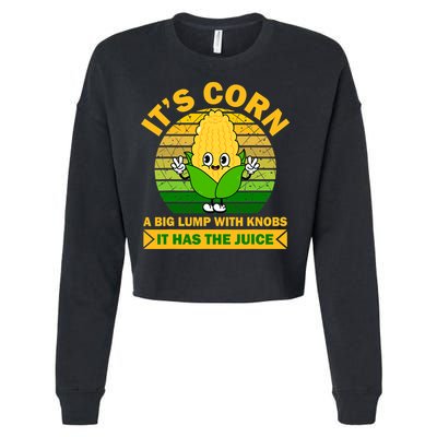 Funny Corn Retro Vintage It Has The Juice It’s Corn Cropped Pullover Crew