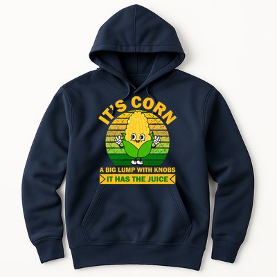 Funny Corn Retro Vintage It Has The Juice It’s Corn Hoodie