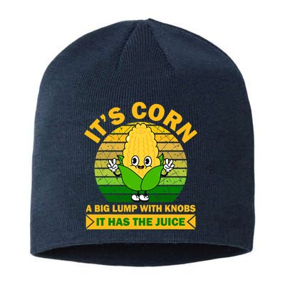 Funny Corn Retro Vintage It Has The Juice It’s Corn Sustainable Beanie