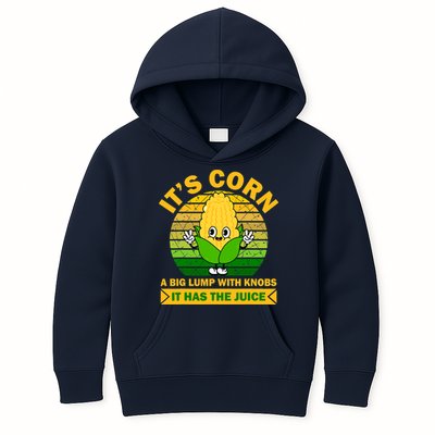 Funny Corn Retro Vintage It Has The Juice It’s Corn Kids Hoodie