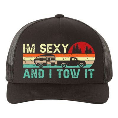 Funny Camping RV Im Sexy And I Tow It RV Camper Yupoong Adult 5-Panel Trucker Hat