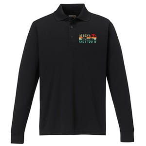 Funny Camping RV Im Sexy And I Tow It RV Camper Performance Long Sleeve Polo