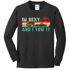 Funny Camping RV Im Sexy And I Tow It RV Camper Kids Long Sleeve Shirt