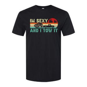 Funny Camping RV Im Sexy And I Tow It RV Camper Softstyle CVC T-Shirt