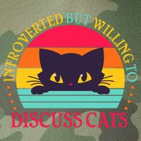 Funny Cute Retro Introverted But Willing To Discuss Cats Legacy Tie Dye Trucker Hat
