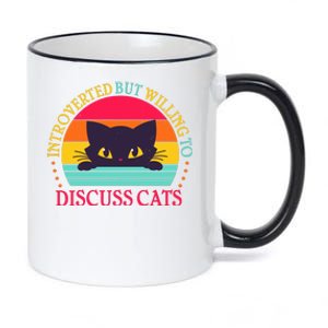 Funny Cute Retro Introverted But Willing To Discuss Cats 11oz Black Color Changing Mug