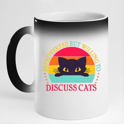 Funny Cute Retro Introverted But Willing To Discuss Cats 11oz Black Color Changing Mug