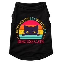 Funny Cute Retro Introverted But Willing To Discuss Cats Doggie Tank