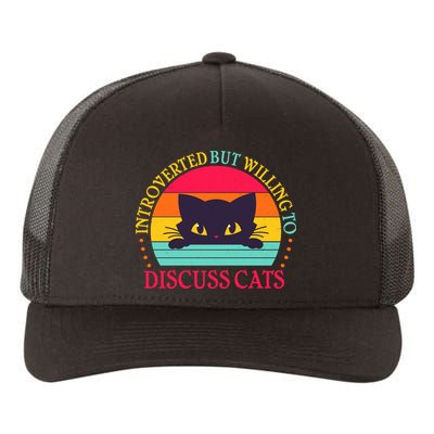 Funny Cute Retro Introverted But Willing To Discuss Cats Yupoong Adult 5-Panel Trucker Hat