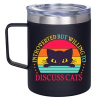 Funny Cute Retro Introverted But Willing To Discuss Cats 12oz Stainless Steel Coffee Mug