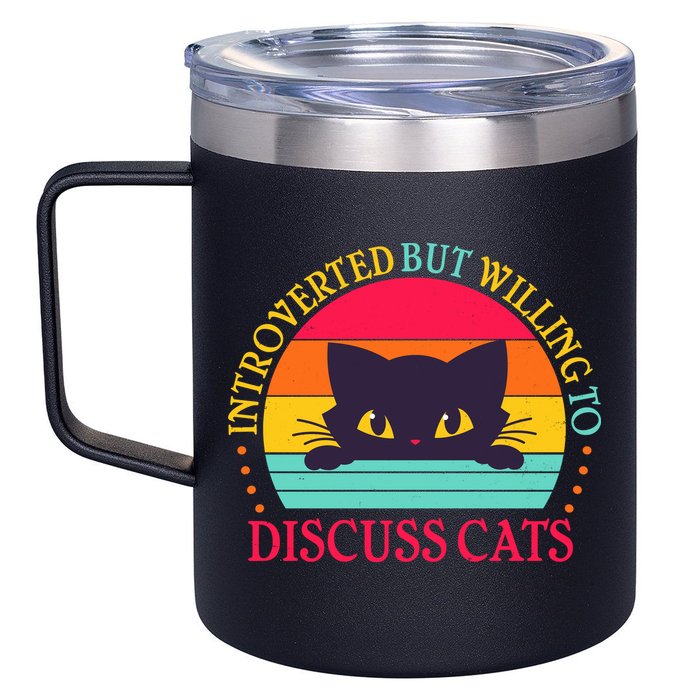 Funny Cute Retro Introverted But Willing To Discuss Cats 12oz Stainless Steel Coffee Mug