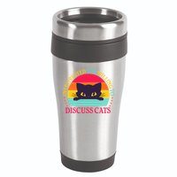 Funny Cute Retro Introverted But Willing To Discuss Cats 16oz Travel Tumbler