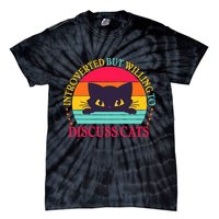 Funny Cute Retro Introverted But Willing To Discuss Cats Tie-Dye T-Shirt